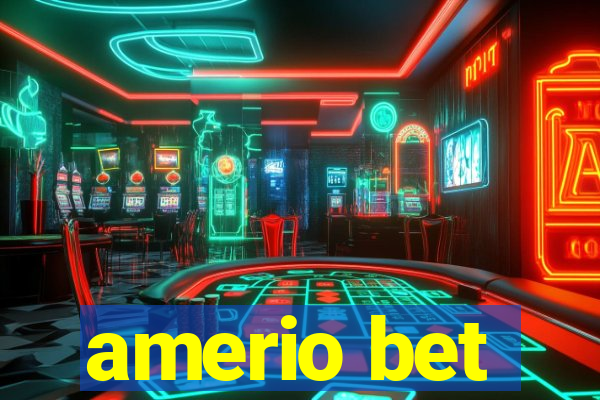 amerio bet